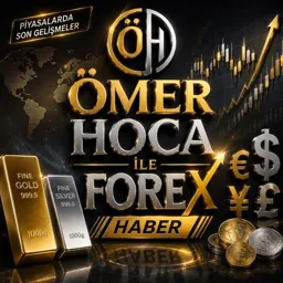 ÖMER HOCA ILE FOREX HABER